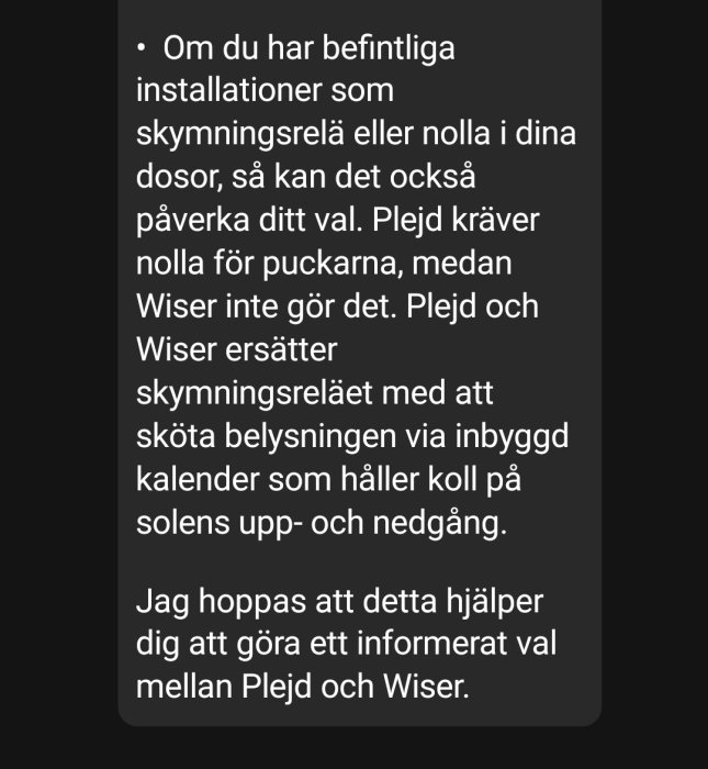 Svartvit textbild som informerar om skillnader mellan Plejd och Wiser belysningssystem.