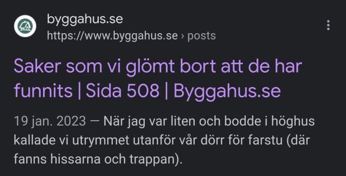 Webbsida, rubrik om bortglömda saker, Byggahus.se, diskussionsforum, sida 508, datum, personligt minne.