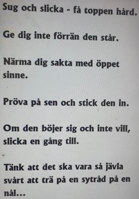 Text som ger instruktioner, eventuellt humoristiska, om att trä en sytråd i en nål.