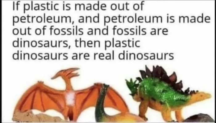 Humoristiskt resonemang om plastdinosaurier som "äkta" med tanke på plastens ursprung. Innehåller två plastdinosaurfigurer.