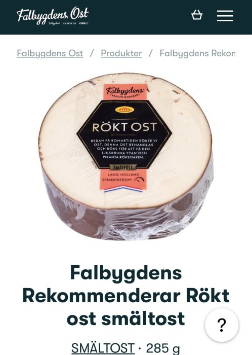 Förpackad rökt ost från Falbygdens, rekommenderad, 285 gram, "smältost" namngiven, Holländsk, webbsidas produktvisning.
