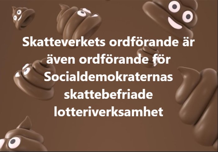 Bild av tecknade emojis formade som bajs, med text på svenska om skatteverk och lotteriverksamhet.