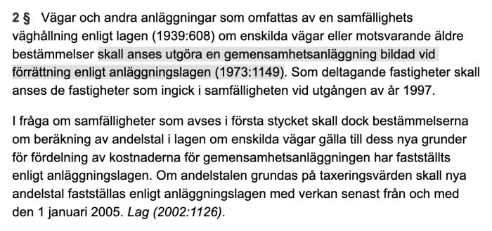 Svensk lagtext om samfälligheter, vägar, beräkning av andelstal, fördelning av kostnader och anläggningslagen.