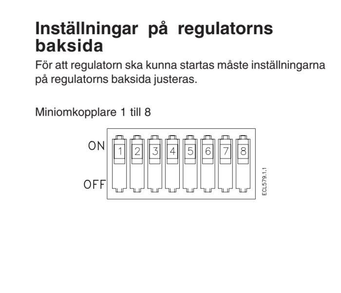 Instruktionsbild för inställningar på åtta miniatyrbrytare (DIP-switchar) med beskrivande text på svenska.