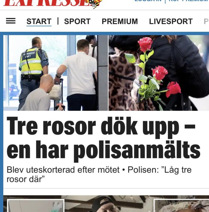 En webbsida med rubrik om tre rosor, en blev polisanmäld. Polis och vittnen syns.