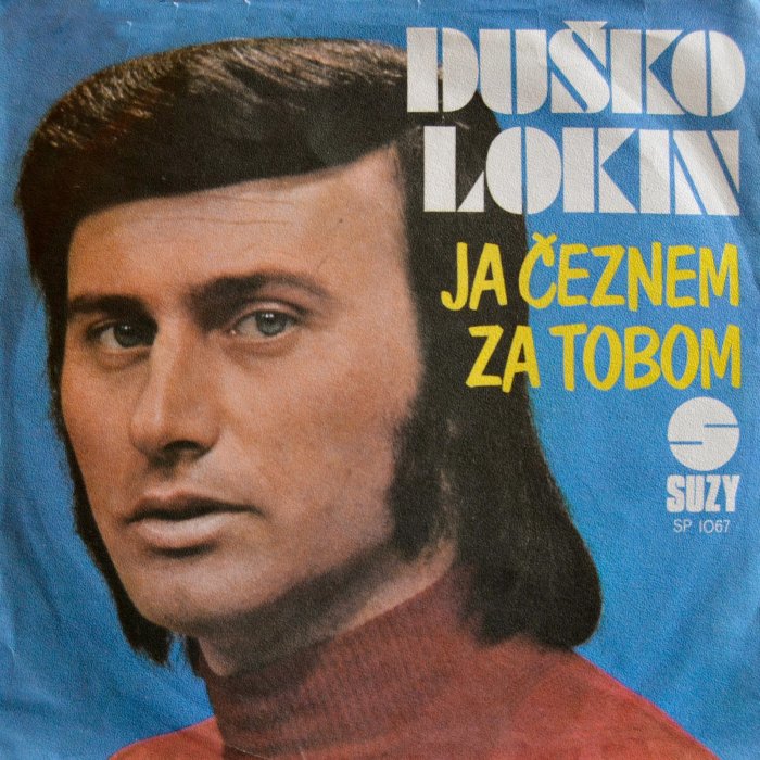 Man med blick framåt, brun polotröja, skivomslag, vintage, text "DUŠKO LOKIN JA ČEZNE ZA TOBOM SUZY".