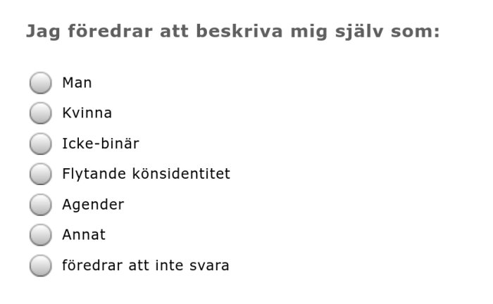 Formulär på svenska med könstillhörighetsalternativ: man, kvinna, icke-binär, andra identiteter, eller inget svar.
