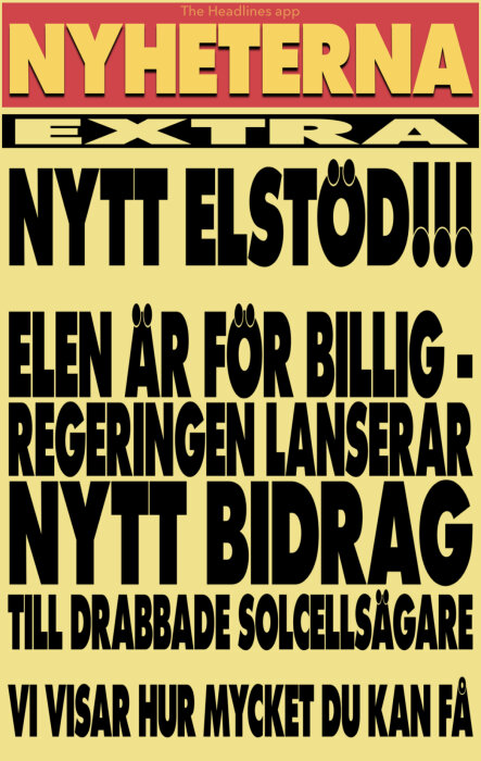 Gul och svart nyhetsskylt, reklam för app, text om elpriser, regeringens solcellsstöd, stor estetisk typografi.