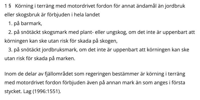 Svensk lagtext om förbud mot terrängkörning för att skydda mark utanför jordbruk och skogsbruk.