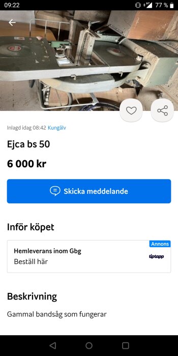 Gammal bandsåg till salu, inlagd på försäljningsplattform, prissatt 6000 kr, område Kungälv.