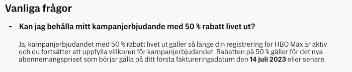 Svensk text om kampanjerbjudande, 50 % rabatt på prenumeration, villkor nämns, startdatum 14 juli 2023.