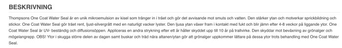 Text om träskyddsmedel; motstår vatten, smuts; UV-beständig; 10 års skydd; risk för algbildning i skugga.