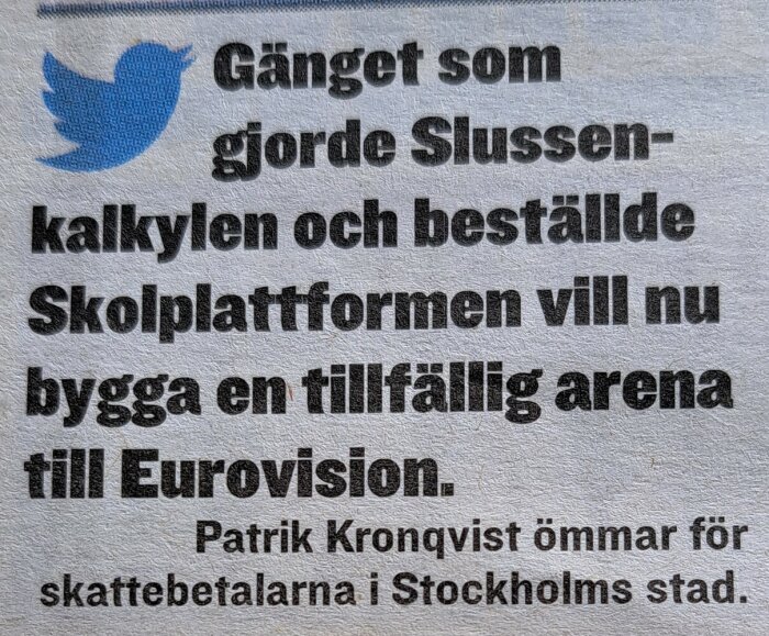 Text om byggande av tillfällig arena för Eurovision, kritik mot kostnader i Stockholm. Twitter-logotyp överst.