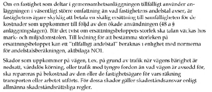 Svensk text om fastigheters användning inom gemensamhetsanläggningar och skadeståndsregler.