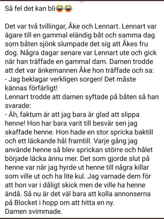 Text innehåller missförstånd mellan båt och Äkes fru, humoristiskt missförstånd, avslutas med att damen svimmar.