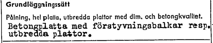 Text om grundläggningstyper: pålning, plattor, betongkvalitet, dimensioner, förstärkningsbalkar.