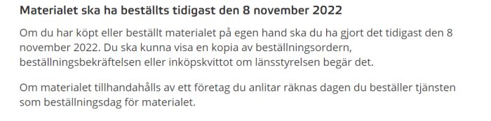 Svensk text, instruktioner om beställningstidpunkt för material, bekräftelse och kvitto.