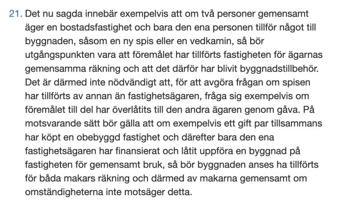 Text på svenska om ägande och tillägg till fast egendom; regler för gemensam räkning hos ägare.