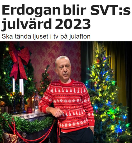 Man i jultröja bredvid julgran och juldekorationer, text nämner Erdogan och SVTs julaftonsprogram.