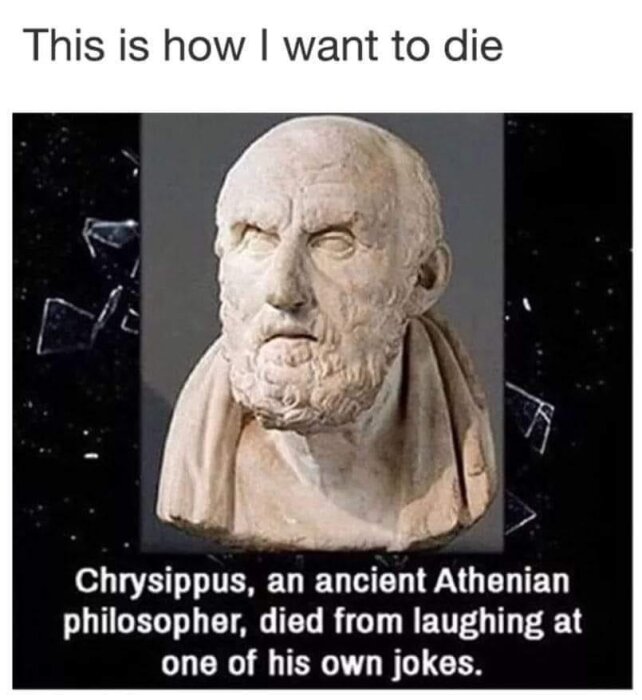 Byst av Chrysippus med text: "Så här vill jag dö", skämtade ihjäl sig själv.