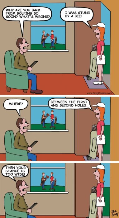 Seriebild. Person kommer hem, bireda om bi-stick vid golf. Missförstånd om var stick inträffade. Humoristisk poäng.