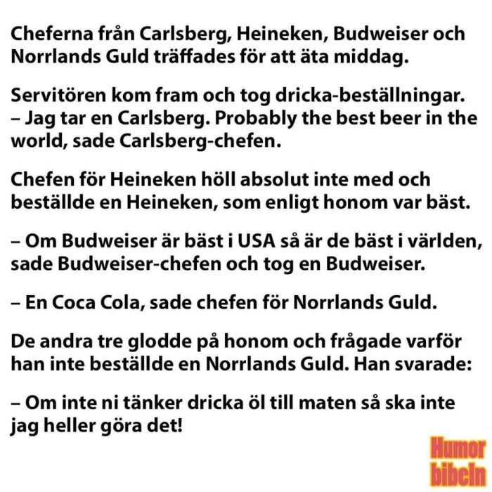 Ölchefer diskuterar sina produkter; Norrlands Gulds chef väljer oväntat en Coca Cola. Humoristisk text.