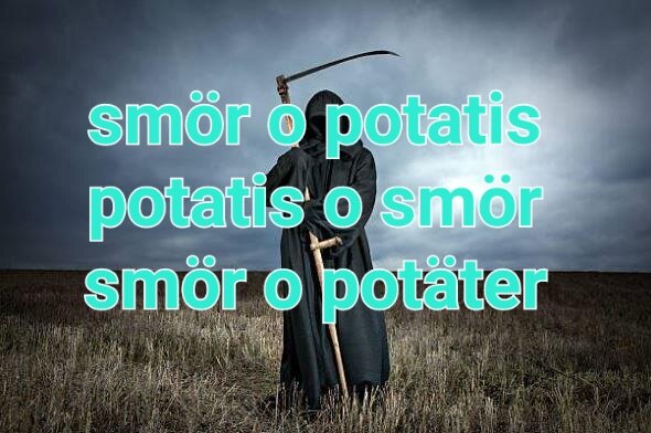 Gestalt klädd som liebärare på fält, med text "smör o potatis, potatis o smör, smör o potäter" överlagrat.