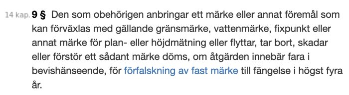 Svensk lagtext om olaga förändring av gränsmärken och liknande, med straffbestämmelse.