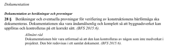 Svensk text om dokumentation av beräkningar och provningar av konstruktioner, allmänt råd, BFS 2015:6.