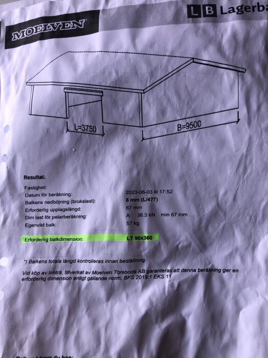 Teknisk ritning av byggnadsstruktur med mått och beräkningsdata, från Moelven, på skrynkligt papper.