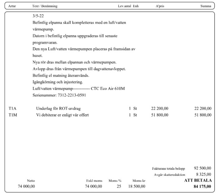 Svensk faktura för installation av luft/vatten värmepump, ROT-avdrag tillämpat, totalt att betala 84 175 SEK.