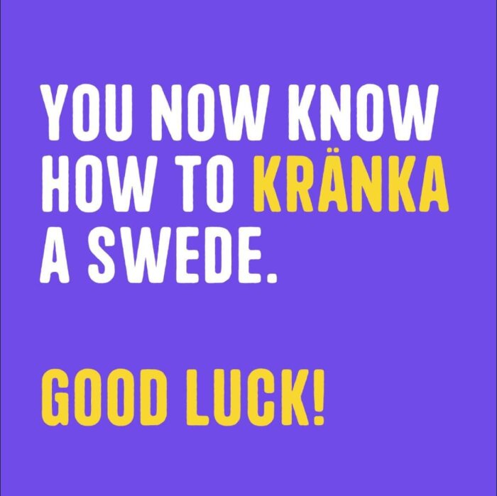 Lila bakgrund med gul text som ger intryck av en guide eller skämt om svensk kultur.