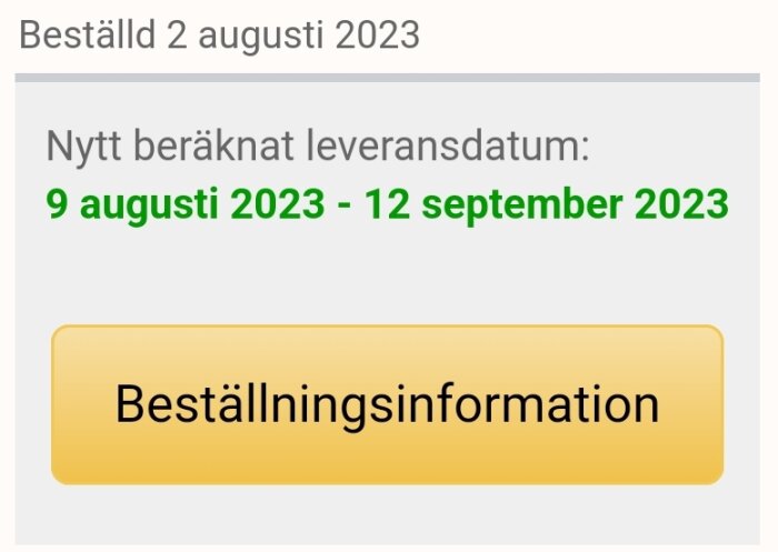 Skärmdump visar beställningsstatus med förväntat leveransdatum mellan 9 augusti till 12 september 2023.