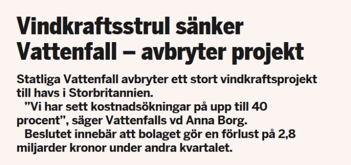 Text med rubrik om Vattenfall som avbryter vindkraftsprojekt på grund av höga kostnader, förlust nämns.