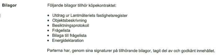 Textdokument med lista på bilagor till köpekontrakt inkluderar fastighetsregisterutdrag och energideklaration.