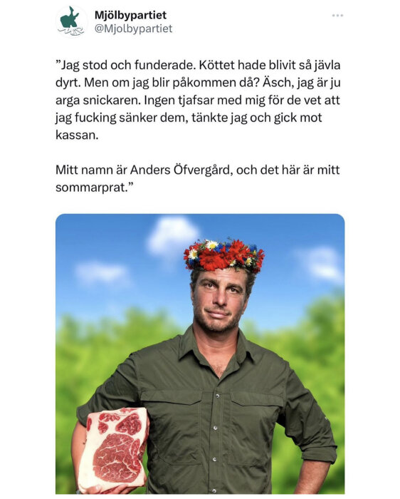 Man med blommkrans håller i ett köttstycke, står framför grönt suddigt landskap, ironiskt tweet-citat överlagt.