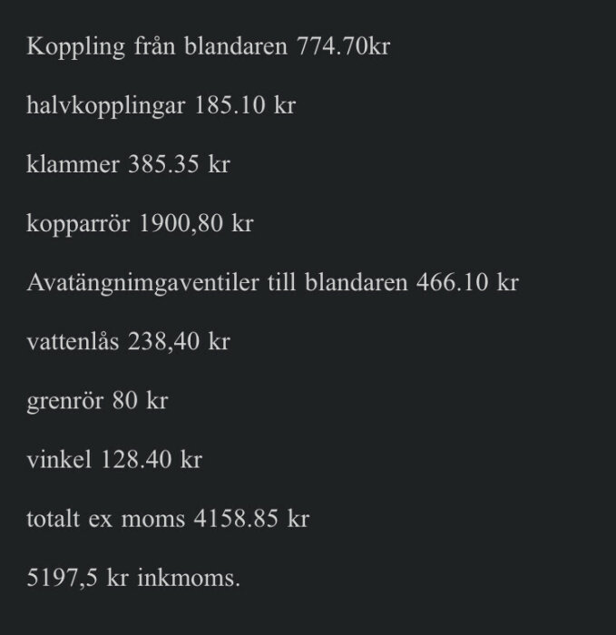 Svensk byggmateriallista med priser och total kostnad innan och efter moms.