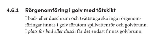 Text om rörgenomföring i golv med tätskikt, fokus på badrum och tvättstugor, endast spillvattenrör och golvbrunn tillåtna.