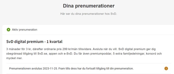 Skärmdump visar aktiv prenumeration för SvD digital premium, prisinformation och avslutsdatum för erbjudandet.