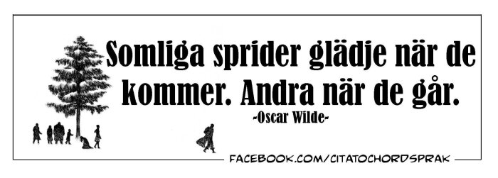 Svartvitt citat av Oscar Wilde om människors påverkan, silhuetter av människor och träd, humoristisk, reflekterande.