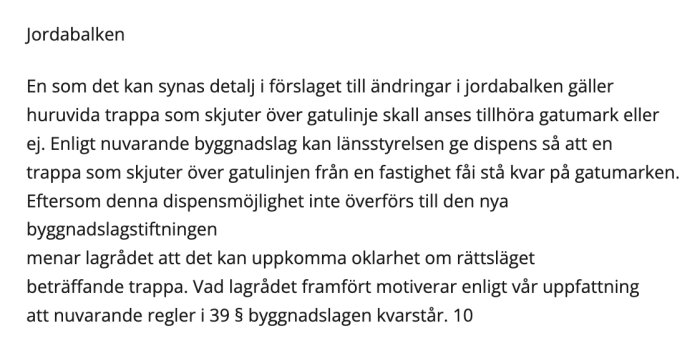 Text om lagändringar gällande trappor som skjuter över gatumark och dispensmöjlighet enligt byggnadslag.