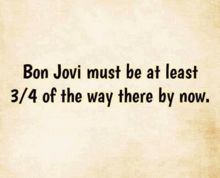 En textskämt som refererar till Bon Jovis låt "Livin' on a Prayer".