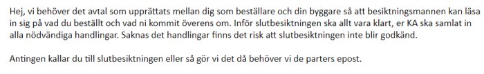 Text på svenska om avtal, besiktning och nödvändiga handlingar för slutbesiktningens godkännande, e-post nämns.