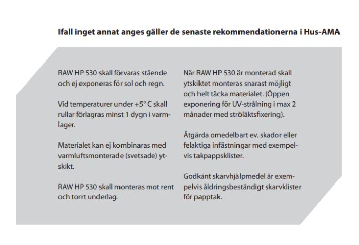 Svensk text med instruktioner för förvaring och montering av RAW HP 530-produkt, hänvisar till Hus-AMA:s rekommendationer.