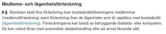 Svensk text om medlems- och lägenhetsförteckning inom en bostadsrättsförening, paragraf 8.