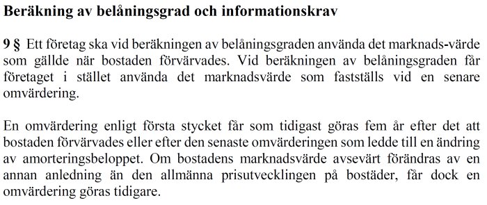 Svensk text om beräkning av belåningsgrad för fastighetsvärdering och informationskrav. Juridiskt, finansiellt innehåll.