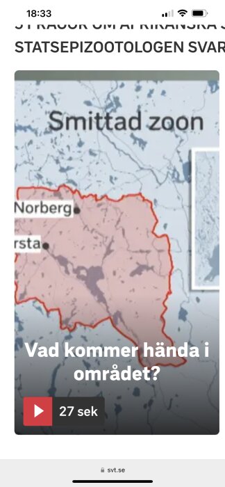 Skärmdump från SVT, med karta, markerad zon, text "Smittad zoon", fråga om områdets framtid.