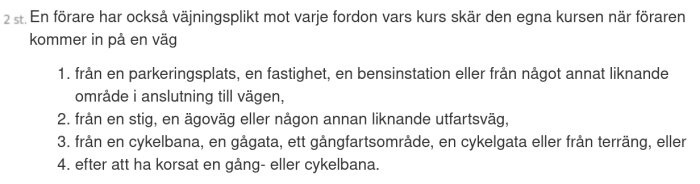 Text på svenska om vajningsplikt för förare som ansluter till väg; inkluderar parkering, stigar, cykelbanor.