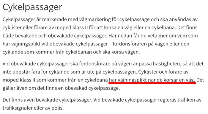 Text om cykelpassager, regler, väjningsplikt, bevakade/obevakade passagevägar, trafiksignaler och polisstyrning.