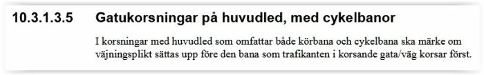 Text om vägkorsningar, huvudled, cykelbanor och väjningsplikt i svenska trafikförordningen.